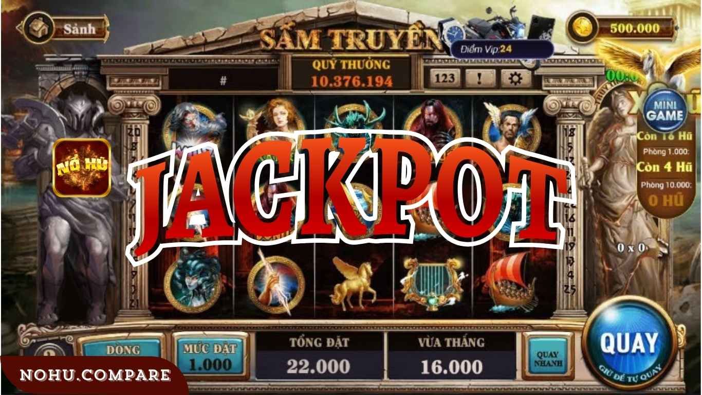 Mẹo chơi game nổ hũ săn jackpot tiền tỉ