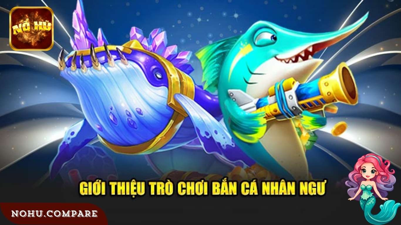 Mẹo chơi Bắn cá nhân ngư Nohu kiếm tiền hiệu quả