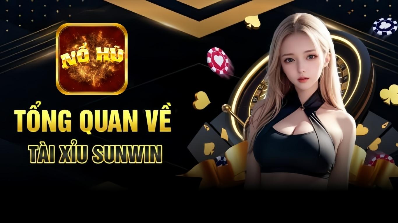 Tài Xỉu Sunwin - Game Nổ Hũ Trực Tuyến Chơi Là Trúng Thưởng