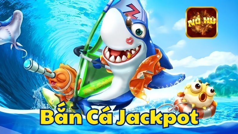 Đôi Nét Về Game Bắn Cá Jackpot Nohu