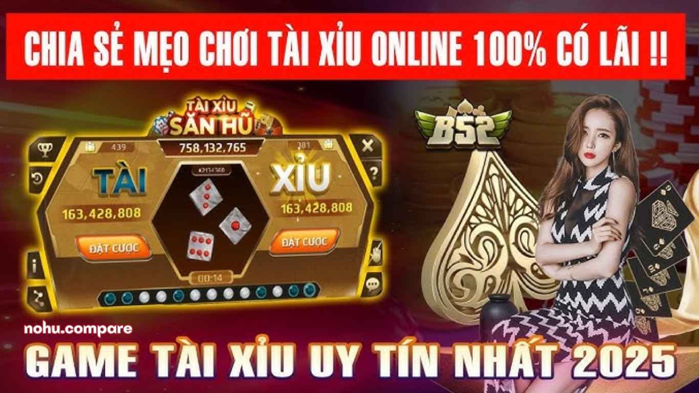 Kinh nghiệm cược Tài Xỉu B52 Club thắng lớn cho cược thủ  